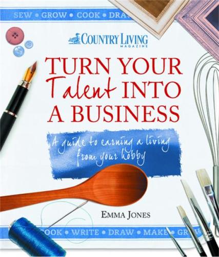 Turn Your Talent Into a Business