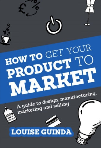 How to Get Your Product to Market