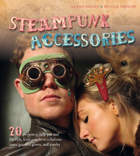 Steampunk Accessories