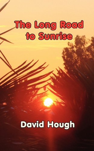 The Long Road To Sunrise