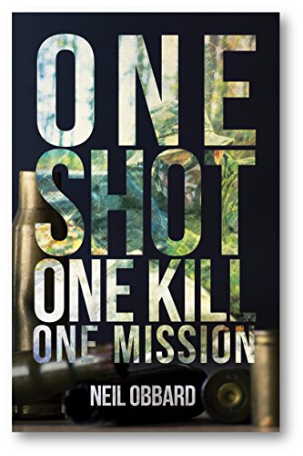 One Shot, One Kill, One Mission