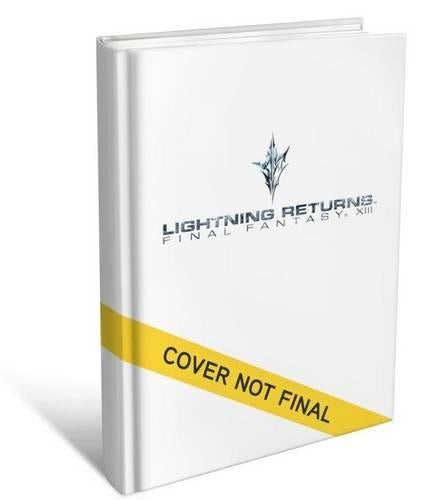 Lightning Returns: Final Fantasy XIII - the Complete Official Guide - Collector's Edition