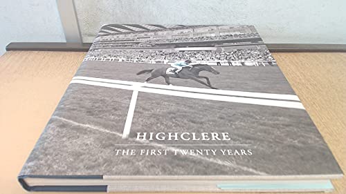 Highclere The first twenty years
