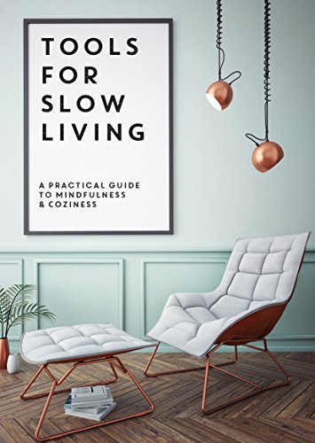 Tools for Slow Living