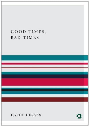 Good Times, Bad Times