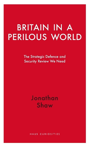 Britain in a Perilous World