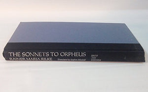 The Sonnets to Orpheus: Rainer Maria Rilke