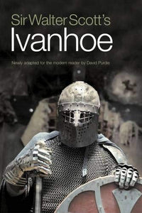 Sir Walter Scott's Ivanhoe 