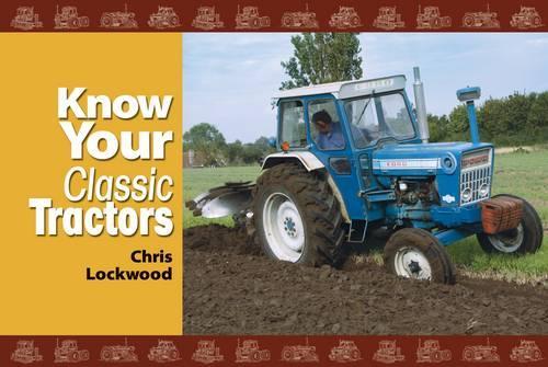 Know Your Classic Tractors