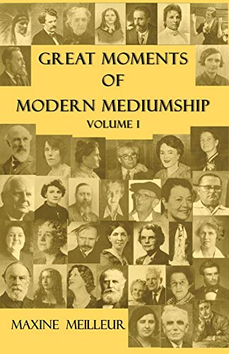 Great Moments of Modern Mediumship