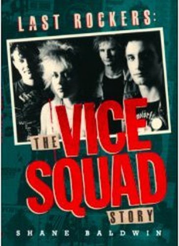 Last Rockers: The Vice Squad Story
