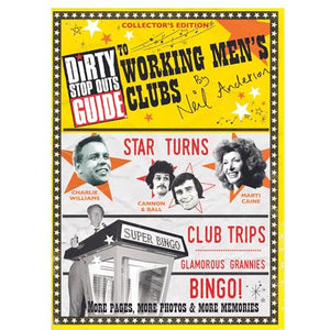 The Dirty Stop Out's Guide to Working Men's Clubs 