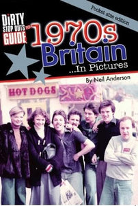 Dirty Stop Out's Guide to 1970s Britain - In Pictures 