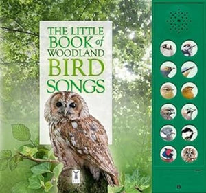 The Little Book of Woodland Bird Songs 