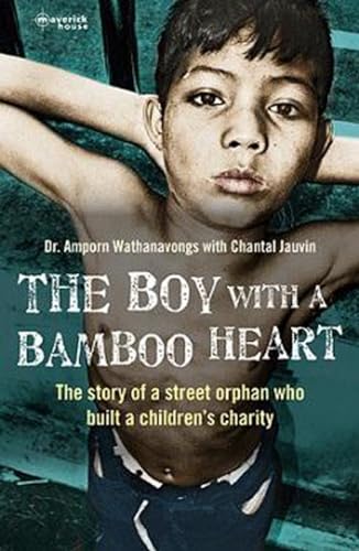 The Boy With A Bamboo Heart