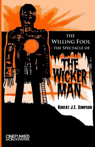 The Willing Fool: The Spectacle of The Wicker Man
