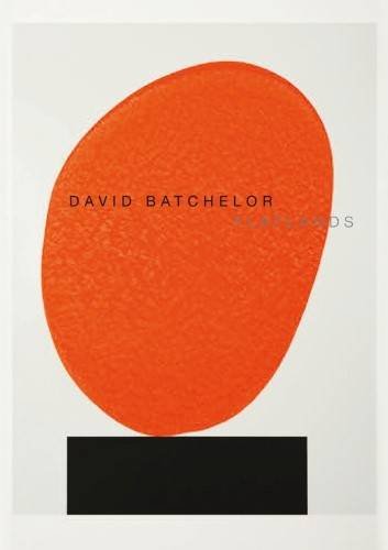 David Batchelor - Flatlands