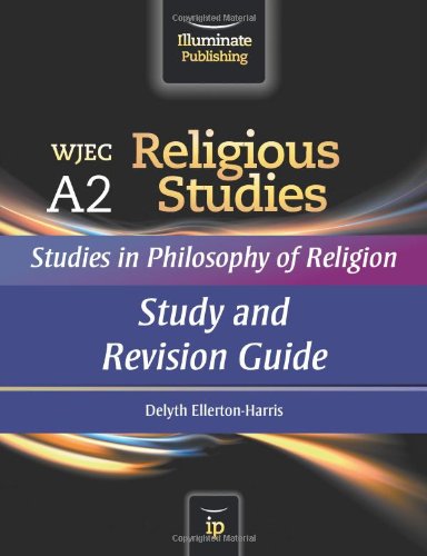 WJEC A2 Religious Studies - Studies in Philosophy of Religion