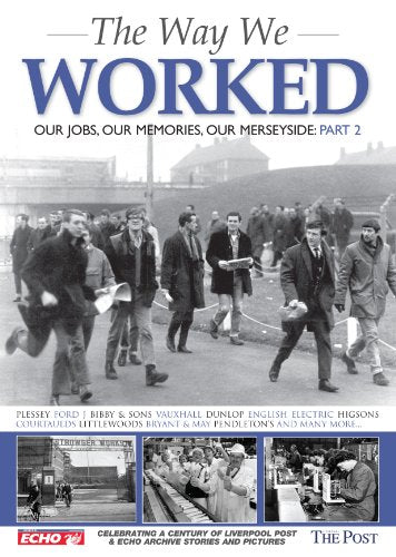 The Way We Worked