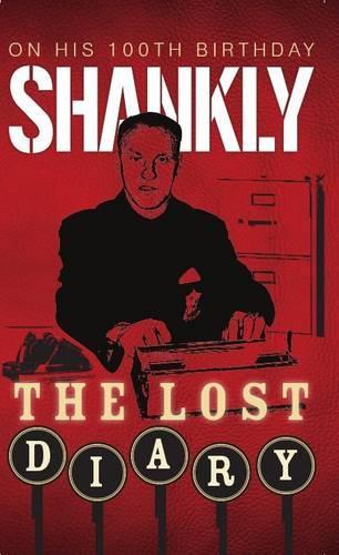 Shankly the Lost Diary