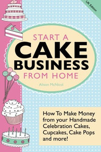 Start A Cake Business from Home 