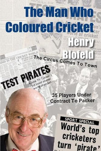 The Man Who Coloured Cricket 