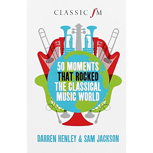 50 Moments That Rocked the Classical Music World
