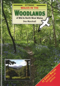 Walks in the Woodlands of Mid and North West Wales 
