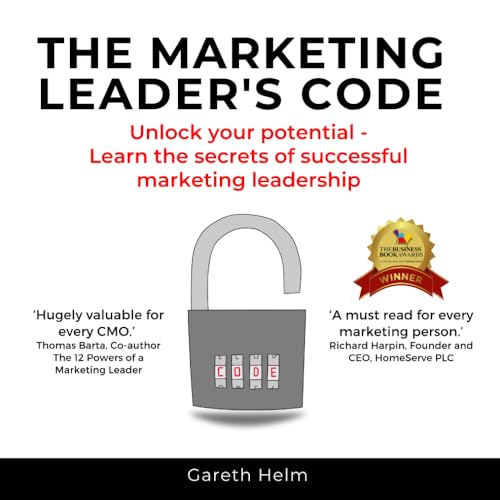 The Marketing Leader's Code: Unlock your potential - Learn the secrets of successful marketing leadership