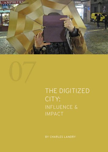 The Digitized City : Influence & Impact