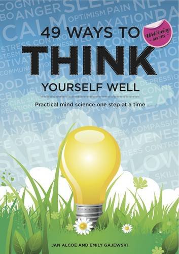 49 Ways to Think Yourself Well