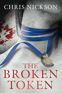 The Broken Token (Richard Nottingham Mysteries) 