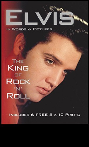 Elvis in Words & Pictures