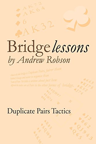 Bridge Lessons: Duplicate Pairs Tactics