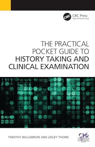 The Practical Pocket Guide to History Taking and Clinical Examination
