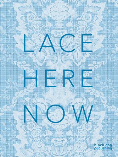 Lace: Here: Now