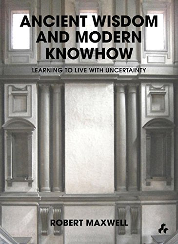 Ancient Wisdom and Modern Knowhow
