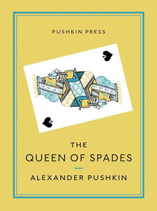 The Queen of Spades and Selected Works 