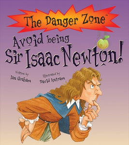 Avoid Being Sir Isaac Newton! 