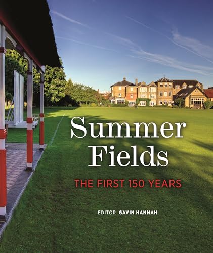 Summer Fields: The First 150 Years