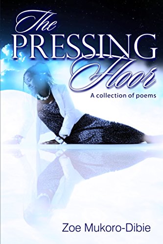 The Pressing Floor (A collection of poems)