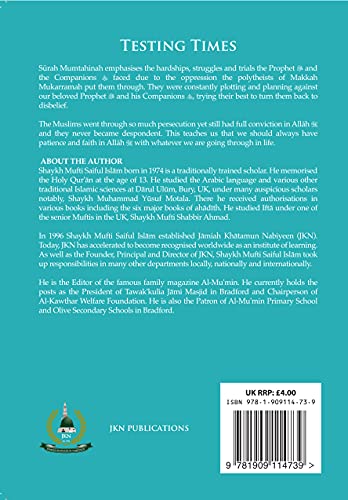 Testing Times by Shaykh Mufti Saiful Islam