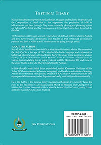 Testing Times by Shaykh Mufti Saiful Islam 