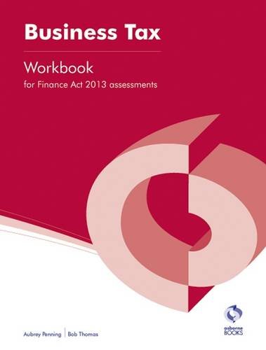 Business Tax (Finance Act, 2013) Workbook