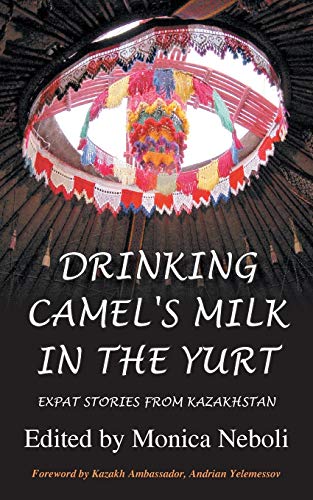 Drinking Camel's Milk in the Yurt