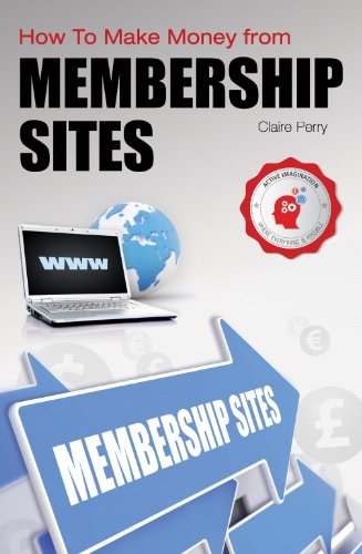 How To Make Money from MEMBERSHIP SITES: 1