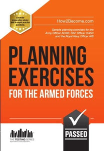 Planning Exercises for the Army Officer, RAF Officer and Royal Navy Officer Selection Process 