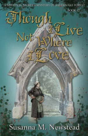 Though I Live Not Where I Love