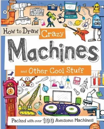 How to Draw Crazy Machines