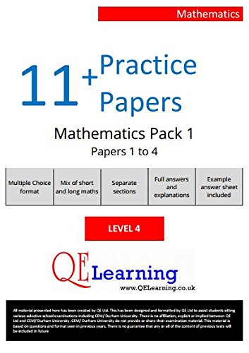 11+ Practice Papers - Mathematics - Level 4 - Papers 1 to 4